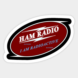 Ham Radio - danger! Sticker